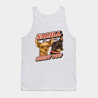 Small but Fierce Tank Top